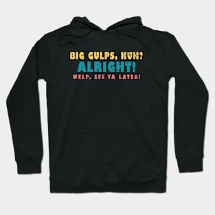 Dumb And Dumber Big Gulps Alright Retro Hoodie